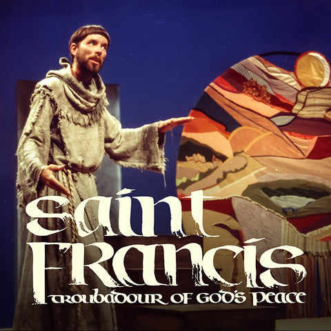 Saint Francis Drama Performance MP3 Digital Download (or Stream on your favorite platform.)